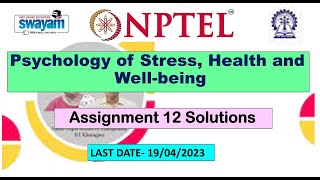 2023  Nptel Psychology of Stress Health and Wellbeing  Week 12 assignment solution  100 Right [upl. by Maleki]