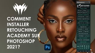 Comment installer Retouching Academy sur Photoshop 2021 [upl. by Green]