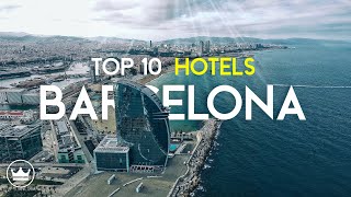 The Top 10 BEST Hotels in Barcelona Spain 2024 [upl. by Mccowyn]