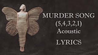 Aurora  Murder Song 54321 Acoustic Lyrics [upl. by Eldreeda44]