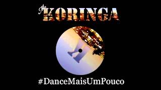 Mc Koringa  Dance Mais Um Pouco [upl. by Nesta193]