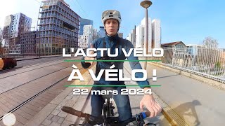 LActu Vélo à vélo  du 22 mars 2024  bridage des VAE nouveautés Cowboy et Lidl feu intelligent [upl. by Elocim]