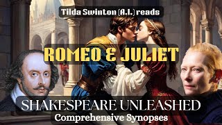 💕 Romeo and Juliet Shakespeares Timeless Love Story 🗡️ AudioSynopsis Read by Tilda Swinton AI [upl. by Hank]