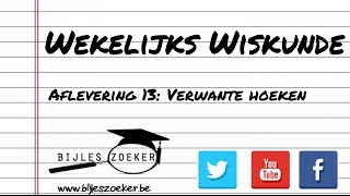 wekelijks wiskunde 13  Verwante hoeken [upl. by Calisa]