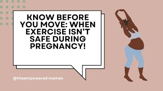 Know Before You Move When Exercise Isn’t Safe During Pregnancy [upl. by Allain460]