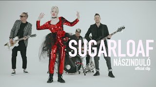 Sugarloaf  Nászinduló Official clip [upl. by Mccormick]