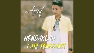 Hendaklah Cari Pengganti [upl. by Anilef]