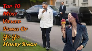 Top 10 Most Viewed Songs Of Yo Yo Honey Singh  Be That Change [upl. by Comstock662]