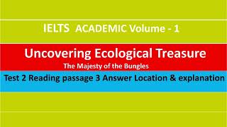 Uncovering Ecological Treasure Reading answer I Location I Explanation I IELTS Academic Volume 1 [upl. by Ruddie]