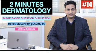 2 MINUTES DERMATOLOGY  CICLOPIROX OLAMINE 1 [upl. by Nybbor]