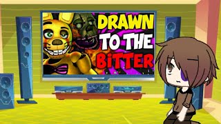 fnaf and aftons reacts to drawn to the bitter [upl. by Ailed620]