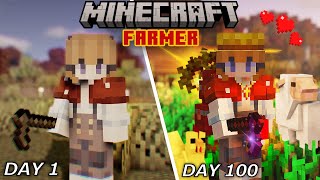 I Spent 100 Days as a FARMER in Minecraft [upl. by Ruy419]