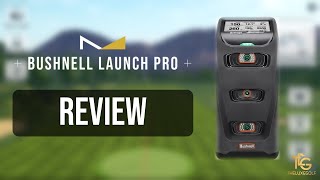 Bushnell Launch Pro Review  Best Premium Launch Monitor [upl. by Richelle]