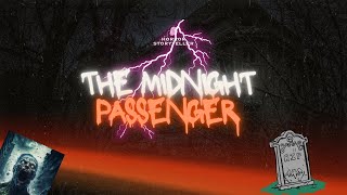 The Midnight Passenger [upl. by Minny]