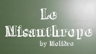 Molière  Le Misanthrope  Livre audio intégral [upl. by Geanine]