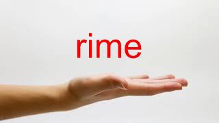 How to Pronounce rime  American English [upl. by Alasteir]