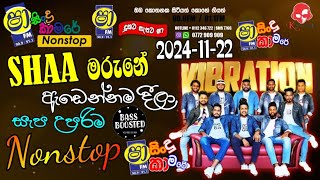 Shaa Fm Sindu Kamare 20241122  Vibration Nonstop 2024  Sinhala Best Nonstop 2024  Kalum Bro [upl. by Aynor]