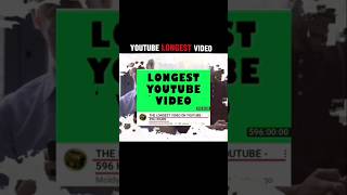 YouTube Longest Video  596 Hours video  facts amazingfacts shorts [upl. by Rees]