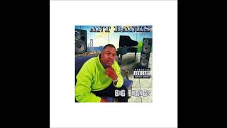 ANT BANKS Big Thangs Feat TOO SHORT And ICE CUBE HQ [upl. by Froemming]