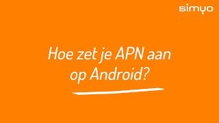 APNinstellingen toevoegen op Android smartphone [upl. by Ap]