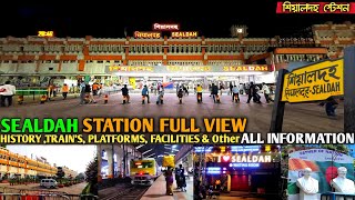 SEALDAH Station Full View  History Entrance Trains Platforms Locality Services amp Facilities [upl. by Astor]