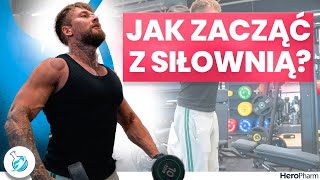 JAK ZACZĄĆ z SIŁOWNIĄ [upl. by Drofiar874]