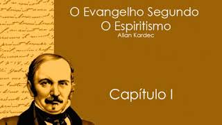 O Evangelho Segundo o Espiritismo Cap 1 [upl. by Masera]