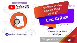 📚✍️ Lectura Crítica  Simulacro en Vivo Examen ICFES  Saber 11° del 05 de abril 2024 📚✍️ [upl. by Stelu]