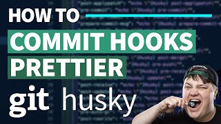 Git Commit Hooks with Husky  Format with Prettier on PreCommit Tutorial [upl. by Gnouhc970]