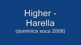 Higher  Harella Dominica Soca 2008 [upl. by Lorelle533]