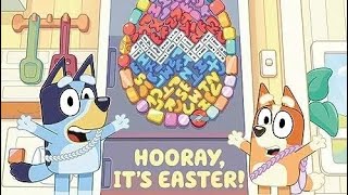 Bluey Hooray Its Easter  Read Aloud [upl. by Takeshi]