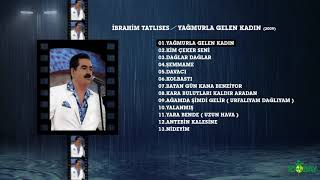 İbrahim Tatlıses  Yagmurla Gelen Kadın [upl. by Naresh]