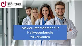 Maklerunternehmen Heilwesenberufe in Hessen zu verkaufen [upl. by Lairbag154]