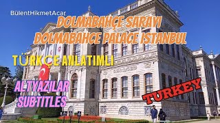 DOLMABAHÇE SARAYI  DOLMABAHCE PALACE  ISTANBUL [upl. by Hut491]