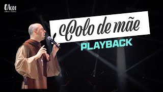 COLO DE MÃE  PLAYBACK FREI GILSON [upl. by Nichols501]