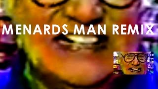 DJ RAYSZDAMAN presents THE MENARDS MAN REMIX [upl. by Hsirt673]