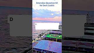 Interview Question 02 for Deck Cadets [upl. by Norvan]