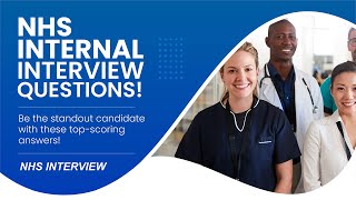 NHS INTERNAL INTERVIEW QUESTIONS AND ANSWERS How to Pass ANY Internal or Promotional NHS Interview [upl. by Namlaz766]