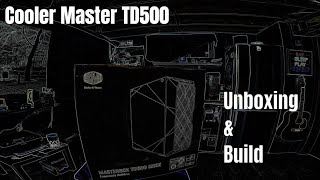 Cooler Master TD500 Unboxing and Build [upl. by Nat908]