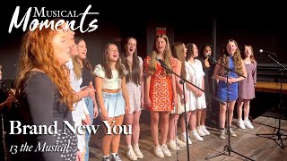 Brand New You 13 the Musical  Musical Moments [upl. by Ydassac]