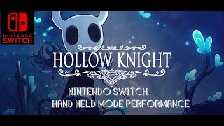 Hollow Knight Nintendo Switch Handheld Mode Gameplay  Performance [upl. by Eiveneg]