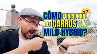 Descubre cómo funcionan los carros MILD HYBRID [upl. by Kooima237]