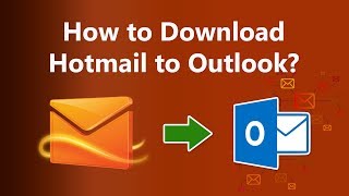 How to Download Hotmail Folders into Outlook  Transfer Emails to PST File [upl. by Curry]