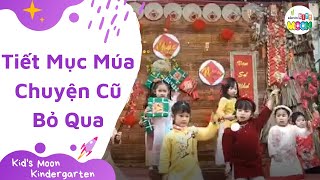 Tiết Mục Múa Chuyện Cũ Bỏ Qua  Trường Mầm Non Kids Moon [upl. by Anadal]