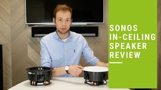 Sonos InCeiling Speakers handson review [upl. by Brendan]