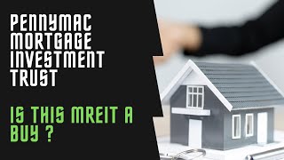 PMT REIT  Is PennyMac Mortgage Investment Trust a Buy   Mortgage Real Estate Investment Trust [upl. by Aneekal363]