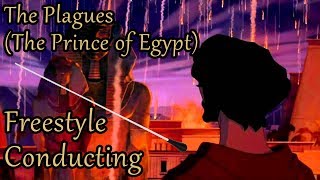 The Plagues The Prince of Egypt  Freestyle Conducting [upl. by Aneryc]