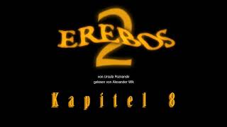 Erebos 2 Hörbuch Ungekürzt  Kapitel 8 [upl. by Avilo]