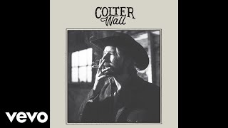 Colter Wall  Motorcycle Audio [upl. by Ardeth]