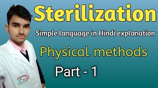 Physical methods of sterilization in Hindi  Sterilization in microbiology and Disinfectant [upl. by Tacklind]